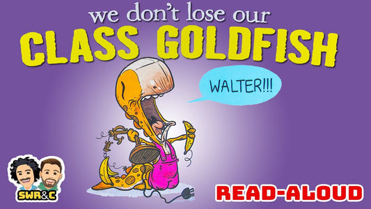 We Don't Lose Our Class Goldfish