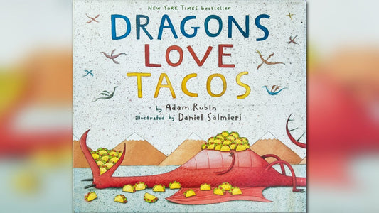Dragons Love Tacos