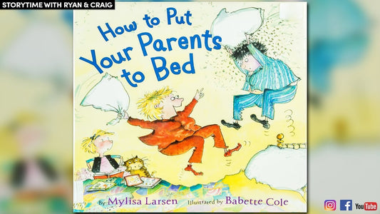 How To Put Your Parents to Bed
