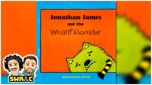 Jonathan James and the What If Monster