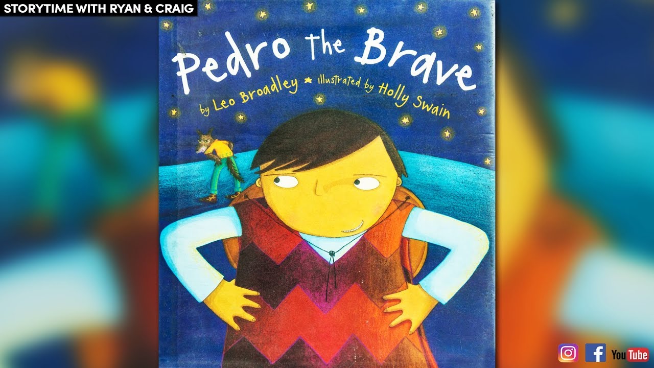 Pedro The Brave – Ryan & Craig
