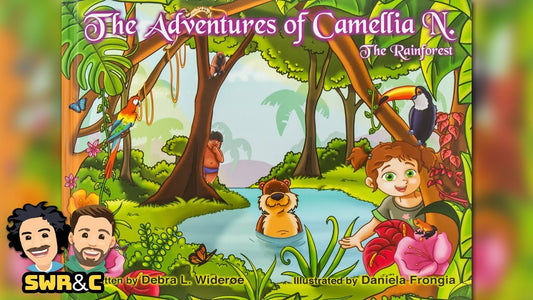 The Adventures of Camellia N. The Rainforest