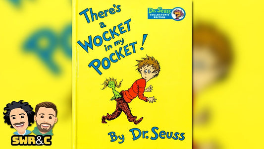 There's A Wocket In My Pocket!