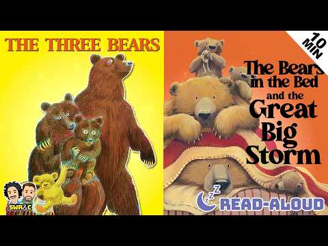 The Three Bears + The Bears in the Bed and the Great Big Storm